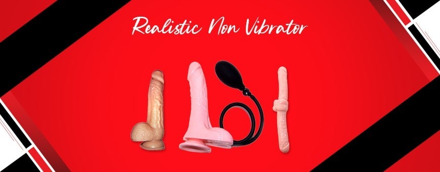 Realistic Non Vibrator in India | Sex Toys for Women